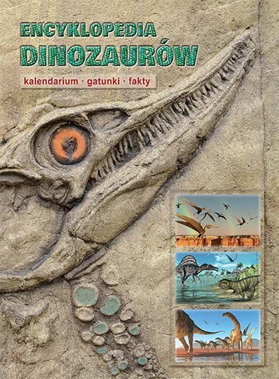 Encyklopedia dinozaurów kalendarium gatunki fakty Encyklopedia dinozaurów kalendarium gatunki fakty