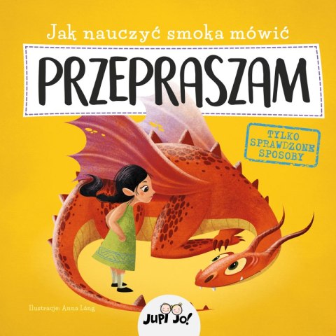 Jak nauczyć smoka mówić PRZEPRASZAM Jak nauczyć smoka mówić PRZEPRASZAM