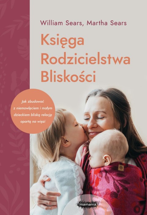 Księga Rodzicielstwa Bliskości wyd. 2022 Księga Rodzicielstwa Bliskości wyd. 2022
