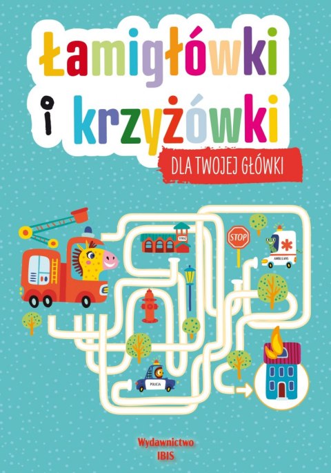 Łamigłówki i krzyżówki dla Twojej główki Łamigłówki i krzyżówki dla Twojej główki