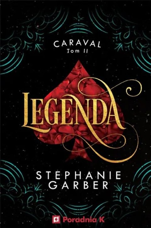 Legenda. Caraval. Tom 2 Legenda. Caraval. Tom 2
