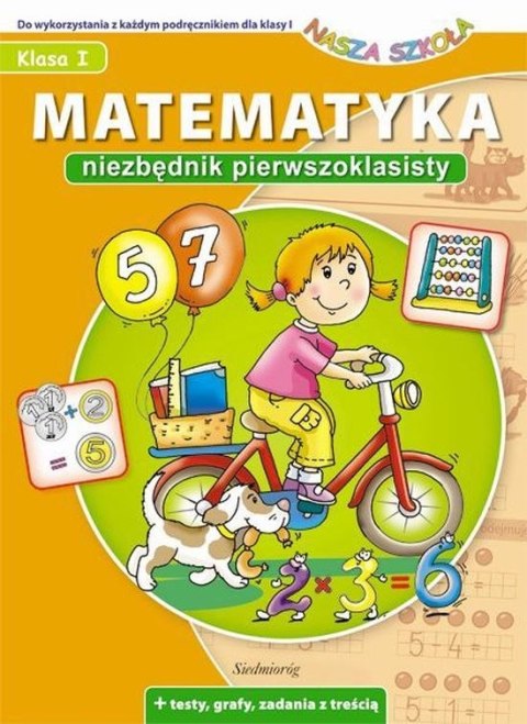 Matematyka. Niezbędnik pierwszoklasisty Matematyka. Niezbędnik pierwszoklasisty