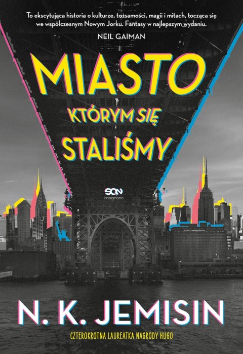Miasto, którym się staliśmy Miasto, którym się staliśmy