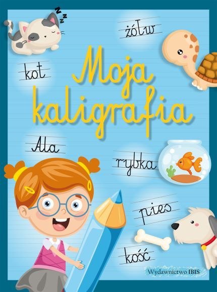 Moja kaligrafia Moja kaligrafia