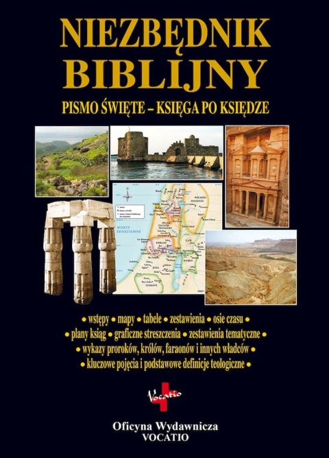 Niezbędnik biblijny Pismo święte. Księga po księdze Niezbędnik biblijny Pismo święte. Księga po księdze