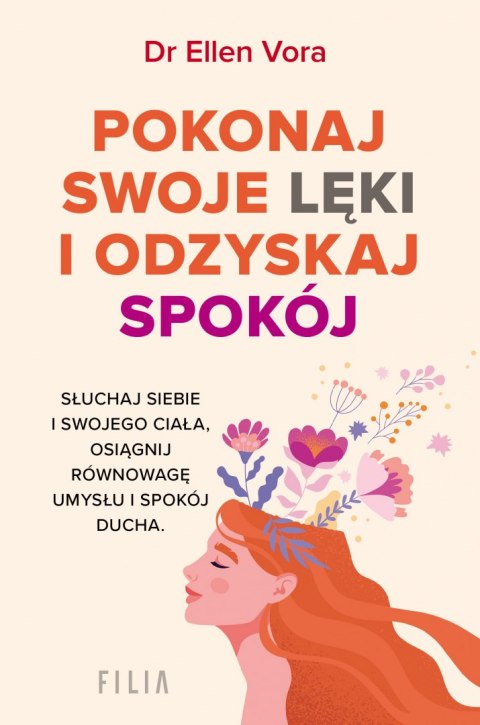 Pokonaj swoje lęki i odzyskaj siebie Pokonaj swoje lęki i odzyskaj siebie