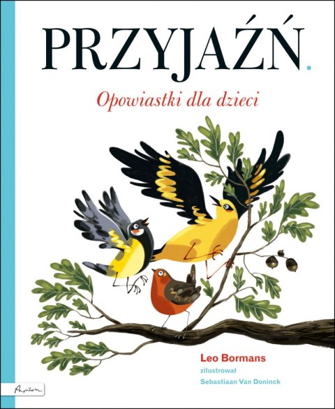 Przyjaźń opowiastki dla dzieci Przyjaźń opowiastki dla dzieci