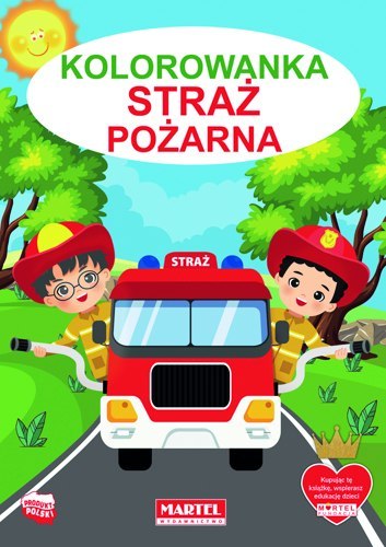 Straż pożarna. Kolorowanka Straż pożarna. Kolorowanka