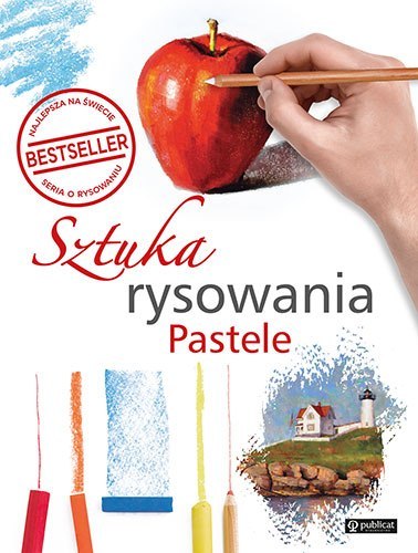 Sztuka rysowania. Pastele Sztuka rysowania. Pastele