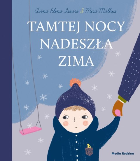 Tamtej nocy nadeszła zima Tamtej nocy nadeszła zima