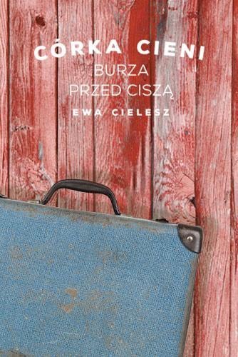 Burza przed ciszą. Córka cieni. Tom 3 wyd. 2022 Burza przed ciszą. Córka cieni. Tom 3 wyd. 2022