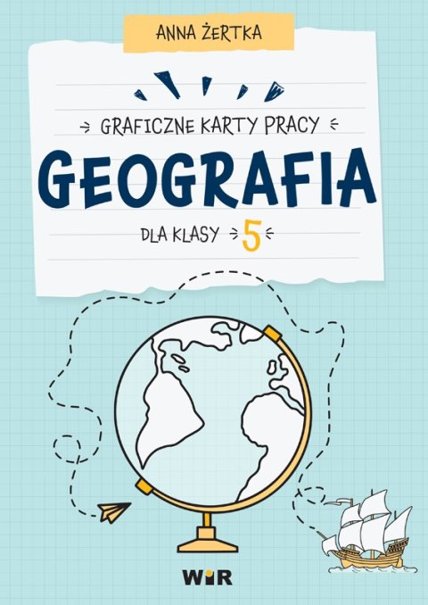 Geografia graficzne karty pracy dla klasy 5 Geografia graficzne karty pracy dla klasy 5