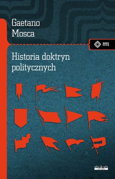 Historia doktry politycznych. Od starożytności do naszych czasów Historia doktry politycznych. Od starożytności do naszych czasów