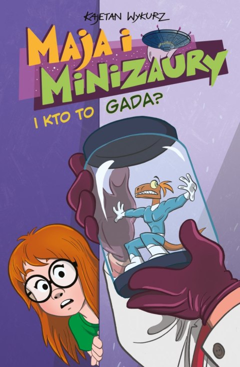 I kto to gada? Maja i Minizaury. Tom 4 I kto to gada? Maja i Minizaury. Tom 4