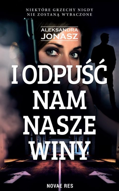 I odpuść nam nasze winy I odpuść nam nasze winy