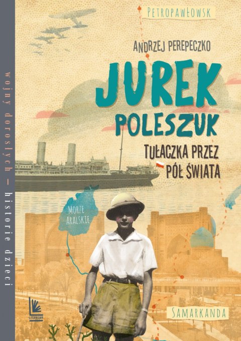 Jurek Poleszuk Tułaczka przez pół świata Jurek Poleszuk Tułaczka przez pół świata