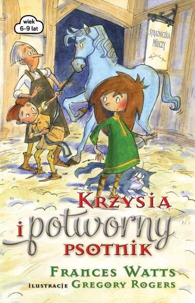 Krzysia i potworny psotnik strażniczka mieczy Krzysia i potworny psotnik strażniczka mieczy