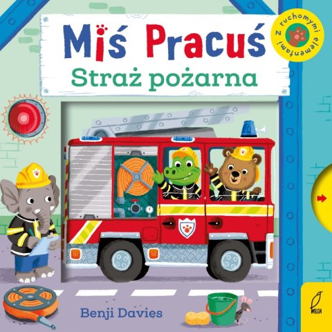 Miś Pracuś. Straż pożarna Miś Pracuś. Straż pożarna