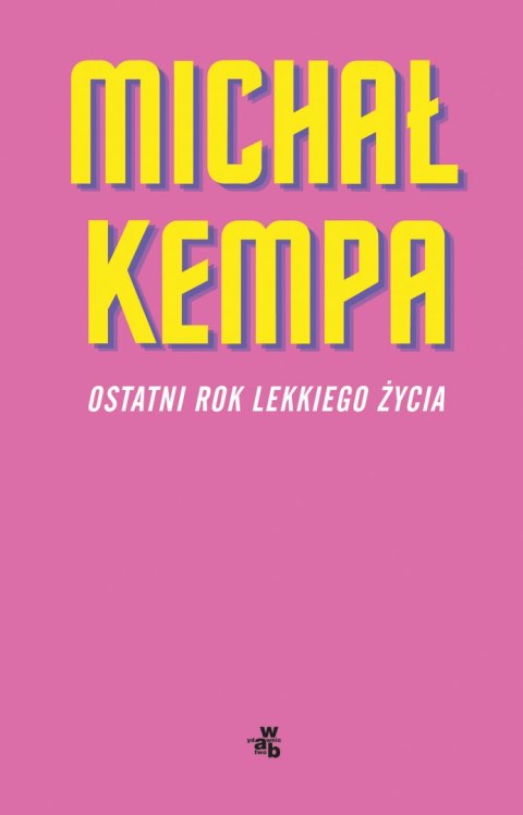 Ostatni rok lekkiego życia Ostatni rok lekkiego życia