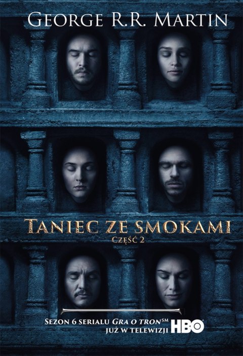 Taniec ze smokami. Pieśń lodu i ognia. Tom 2 (okładka fimowa) Taniec ze smokami. Pieśń lodu i ognia. Tom 2 (okładka fimowa)