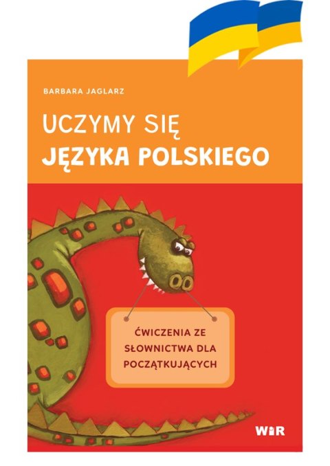 Uczymy się języka polskiego ćwiczenia ze słownictwa dla początkujących Uczymy się języka polskiego ćwiczenia ze słownictwa dla początkujących