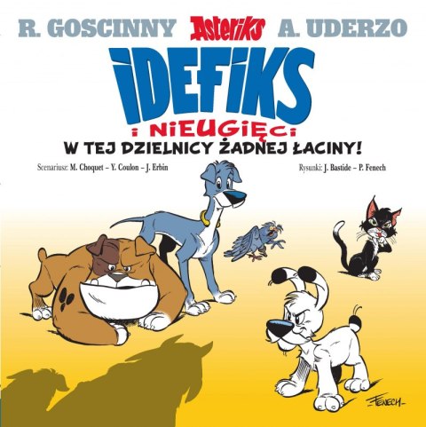 W tej dzielnicy żadnej łaciny! Idefiks i Nieugięci. Tom 1 W tej dzielnicy żadnej łaciny! Idefiks i Nieugięci. Tom 1