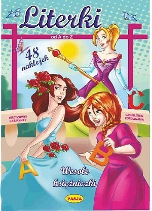 Wesołe księżniczki. Literki od A do Z Wesołe księżniczki. Literki od A do Z