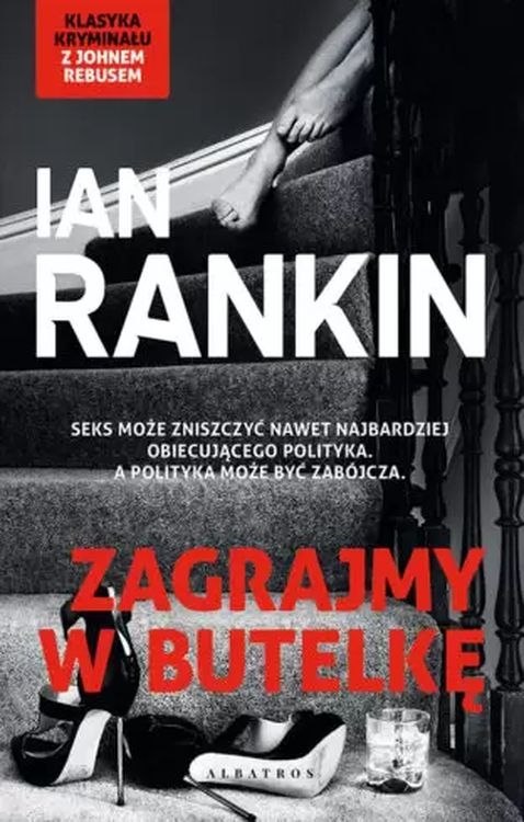 Zagrajmy w butelkę. Inspektor Rebus Zagrajmy w butelkę. Inspektor Rebus