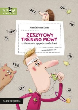 Zeszytowy trening mowy, czyli ćwiczenia logopedyczne dla dzieci wyd. 2022