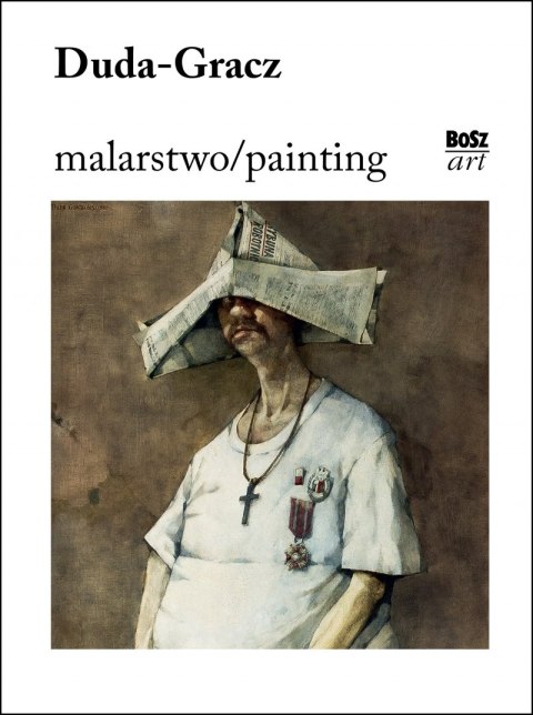 Duda-Gracz. Malarstwo Duda-Gracz. Malarstwo