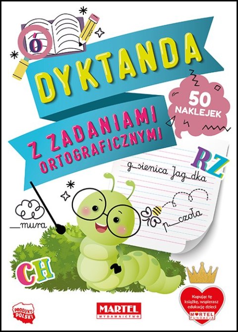 Dyktanda z zadaniami ortograficznymi z naklejkami Dyktanda z zadaniami ortograficznymi z naklejkami