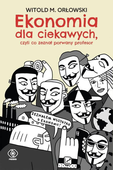 Ekonomia dla ciekawych, czyli co zeznał porwany profesor Ekonomia dla ciekawych, czyli co zeznał porwany profesor