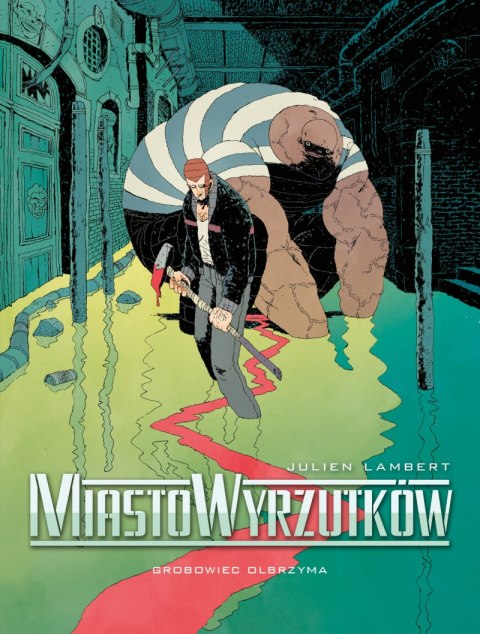 Grobowiec Olbrzyma. Miasto wyrzutków. Tom 3 Grobowiec Olbrzyma. Miasto wyrzutków. Tom 3