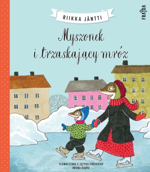Myszonek i trzaskający mróz. Myszonek Myszonek i trzaskający mróz. Myszonek