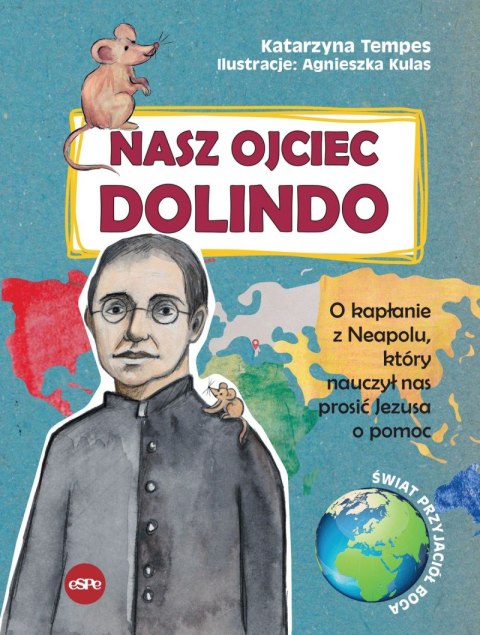 Nasz Ojciec Dolindo. O kapłanie z Neapolu, który nauczył nas prosić Jezusa o pomoc Nasz Ojciec Dolindo. O kapłanie z Neapolu, który nauczył nas prosić Jezusa o pomoc