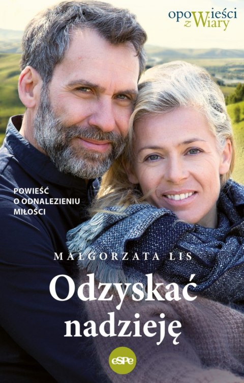 Odzyskać nadzieję Odzyskać nadzieję