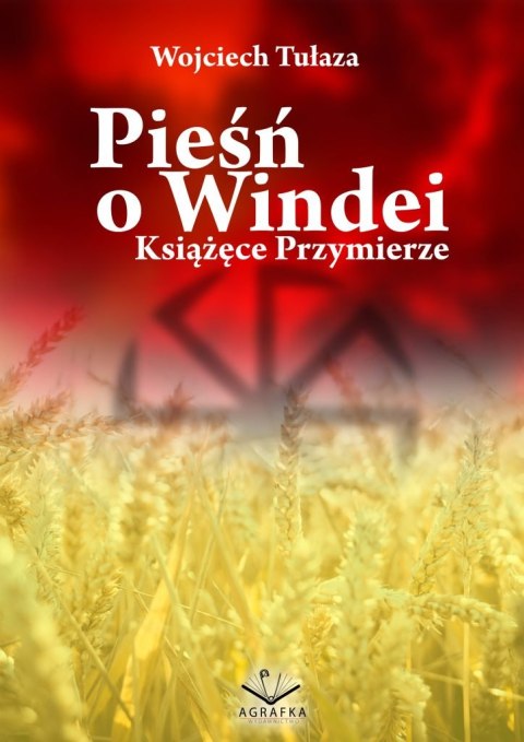 Pieśń o Windei Książęce. Przymierze Pieśń o Windei Książęce. Przymierze