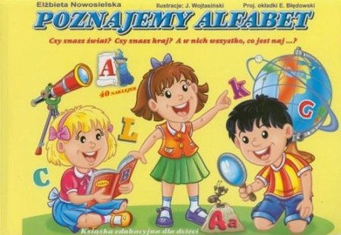 Poznajemy alfabet Poznajemy alfabet