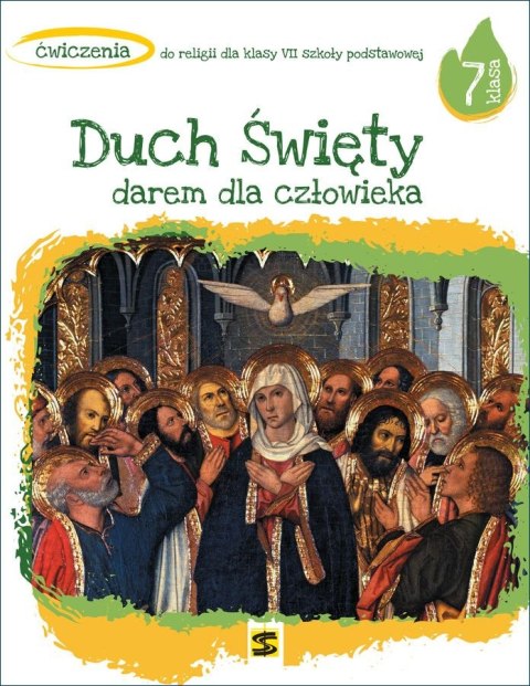 Religia Duch Święty darem dla człowieka ćwiczenia dla klasy 7 szkoły podstawowej Religia Duch Święty darem dla człowieka ćwiczenia dla klasy 7 szkoły podstawowej