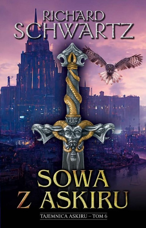Sowa z Askiru. Tajemnica Askiru. Tom 6 Sowa z Askiru. Tajemnica Askiru. Tom 6
