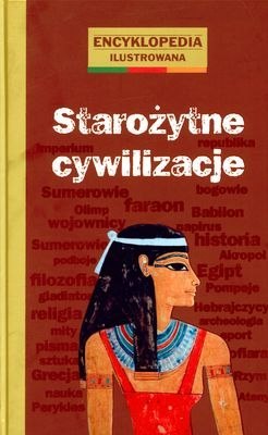 Starożytne cywilizacje Starożytne cywilizacje