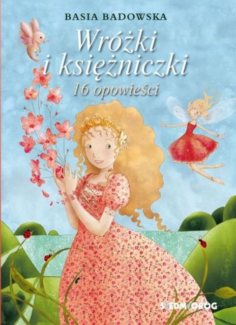 Wróżki i księżniczki 18 opowieści Wróżki i księżniczki 18 opowieści