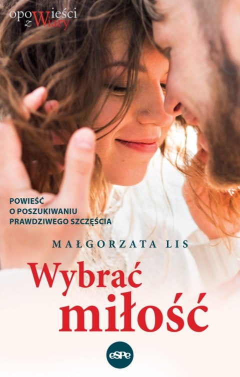 Wybrać miłość Wybrać miłość