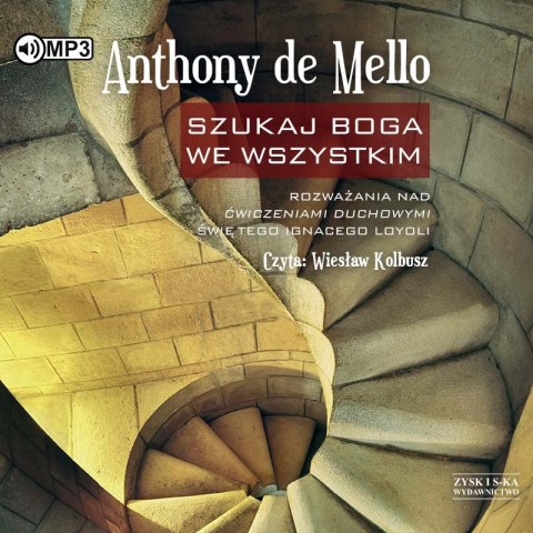 CD MP3 Szukaj Boga we wszystkim. Rozważania nad ćwiczeniami duchowymi świętego Ignacego Loyoli CD MP3 Szukaj Boga we wszystkim. Rozważania nad ćwiczeniami duchowymi świętego Ignacego Loyoli