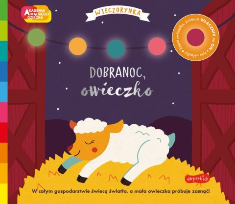 Dobranoc, owieczko. Akademia mądrego dziecka. Wieczorynka. Seria ze światełkami Dobranoc, owieczko. Akademia mądrego dziecka. Wieczorynka. Seria ze światełkami