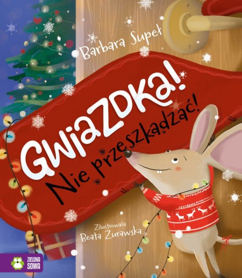 Gwiazdka! Nie przeszkadzać! Gwiazdka! Nie przeszkadzać!