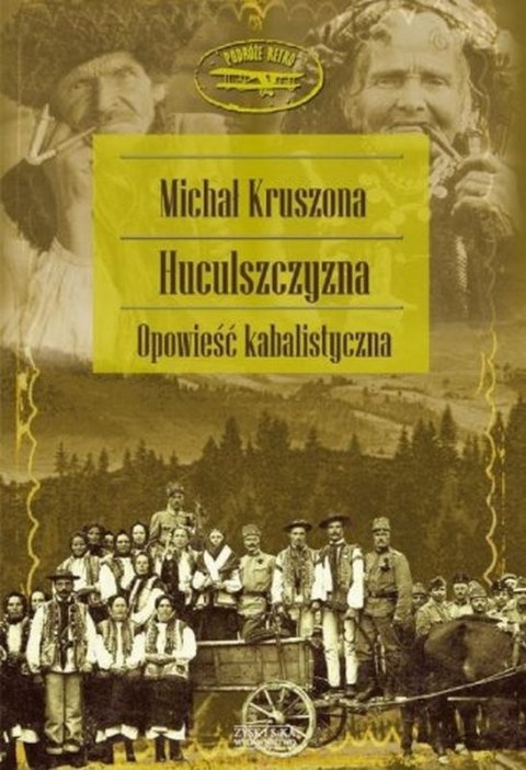 Huculszczyzna opowieść kabalistyczna Huculszczyzna opowieść kabalistyczna