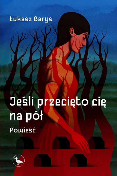 Jeśli przecięto cię na pół Jeśli przecięto cię na pół