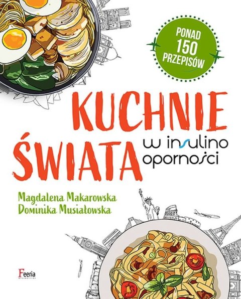 Kuchnie świata w insulinooporności Kuchnie świata w insulinooporności