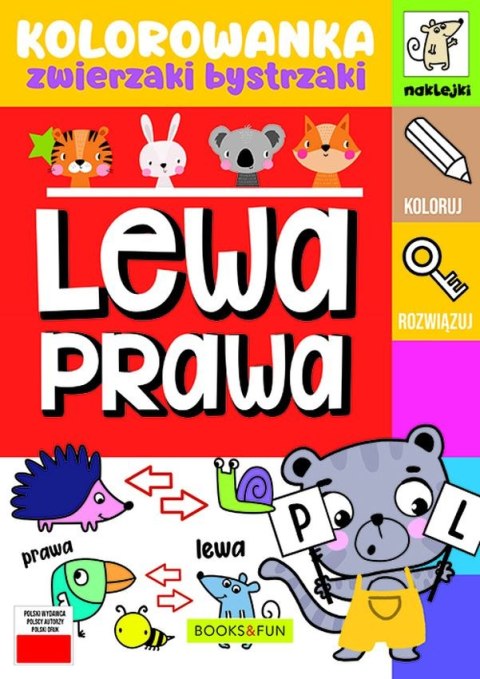 Lewa-prawa. Kolorowanka. Zwierzaki bystrzaki Lewa-prawa. Kolorowanka. Zwierzaki bystrzaki
